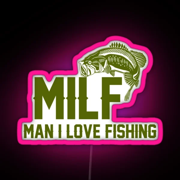 MILF Man I Love Fishing Angler Led RGB Neon Sign