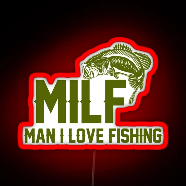 MILF Man I Love Fishing Angler Led RGB Neon Sign