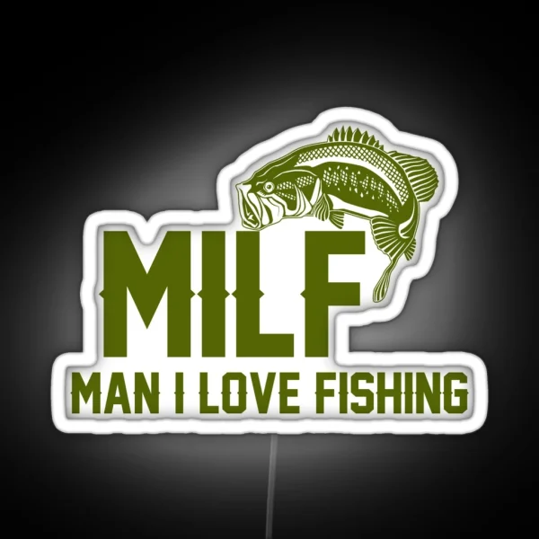 MILF Man I Love Fishing Angler Led RGB Neon Sign