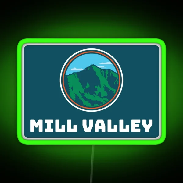 Mill Valley California And Mt Tamalpais RGB Neon Sign