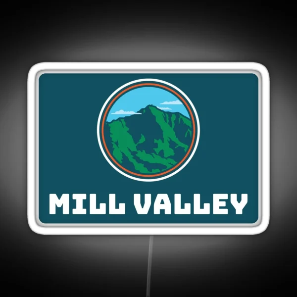 Mill Valley California And Mt Tamalpais RGB Neon Sign