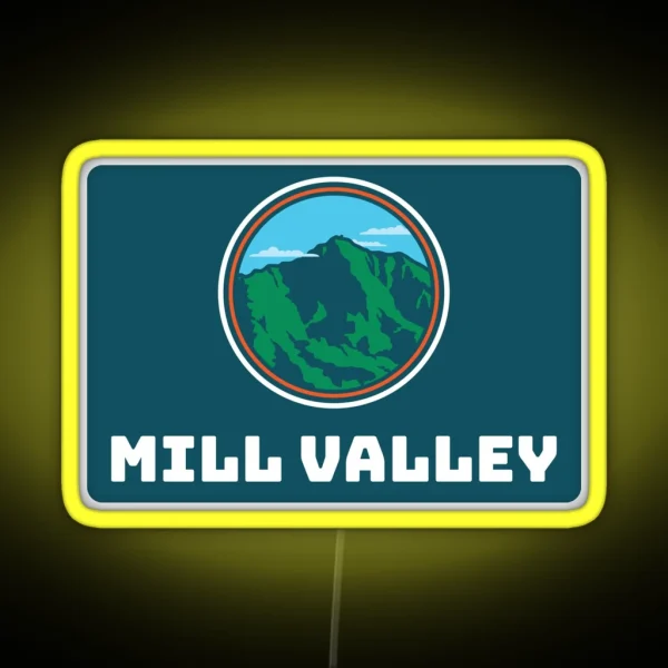 Mill Valley California And Mt Tamalpais RGB Neon Sign