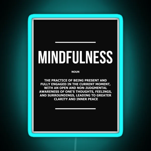 Mindfulness Noun Inner Peace Journey Quote RGB Neon Sign