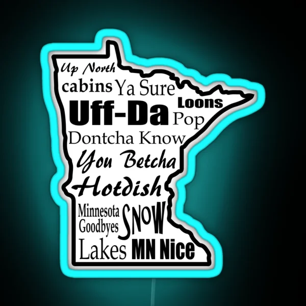 Minnesota Sayings Minnesotans RGB Neon Sign