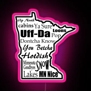 Minnesota Sayings Minnesotans RGB Neon Sign