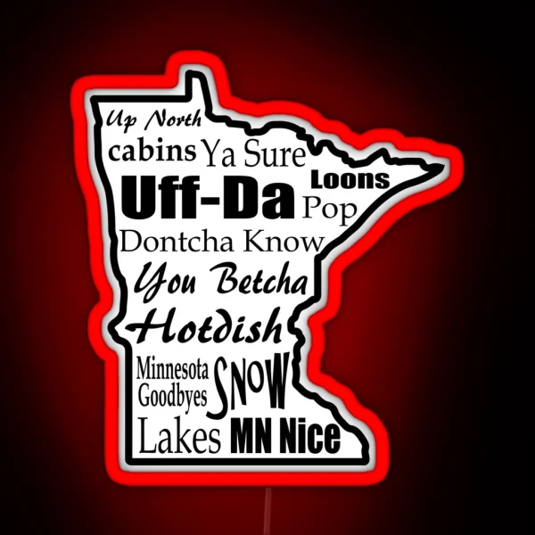 Minnesota Sayings Minnesotans RGB Neon Sign