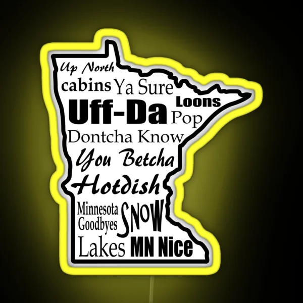 Minnesota Sayings Minnesotans RGB Neon Sign