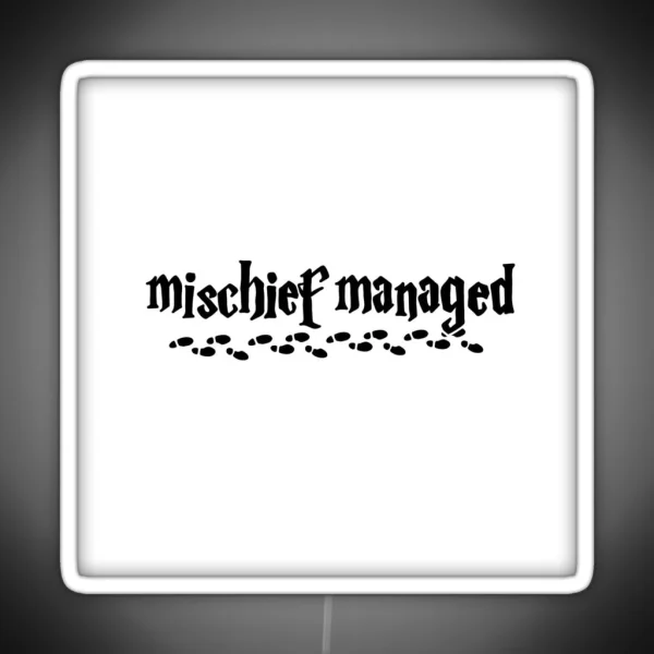 Mischief Managed With Footprints Black White RGB Neon Sign