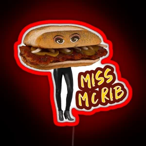 Miss Mcrib RGB Neon Sign