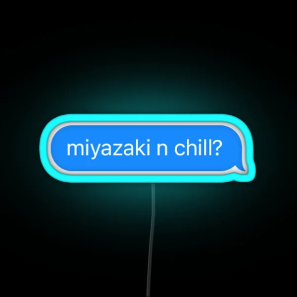Miyazaki N Chill RGB Neon Sign