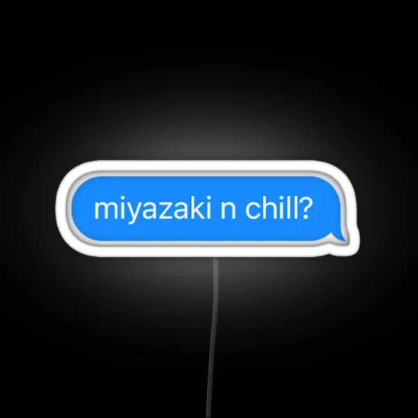 Miyazaki N Chill RGB Neon Sign