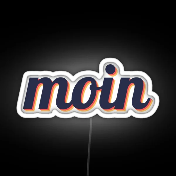 Moin North German Greeting Retro Vintage Design Gift RGB Neon Sign