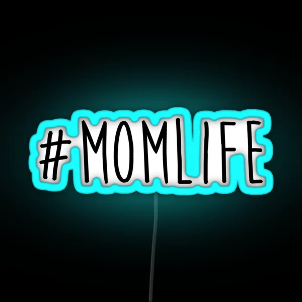 Mom Life RGB Neon Sign