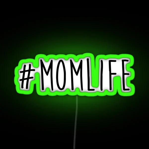Mom Life RGB Neon Sign