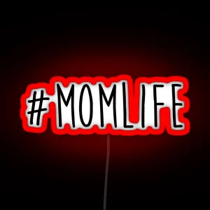 Mom Life RGB Neon Sign