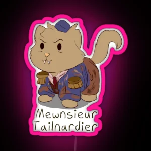 Monsieur Thenardier Cat Pun RGB Neon Sign