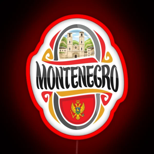 Montenegro Montenegrin Montenegro Raised Me RGB Neon Sign