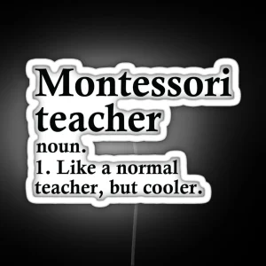 Montessori Teacher Definition RGB Neon Sign