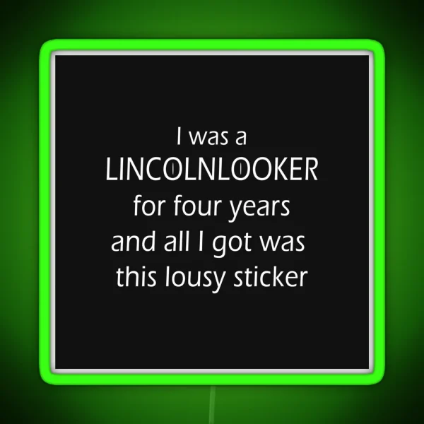 Monument Mythos Lincolnlookers Only RGB Neon Sign