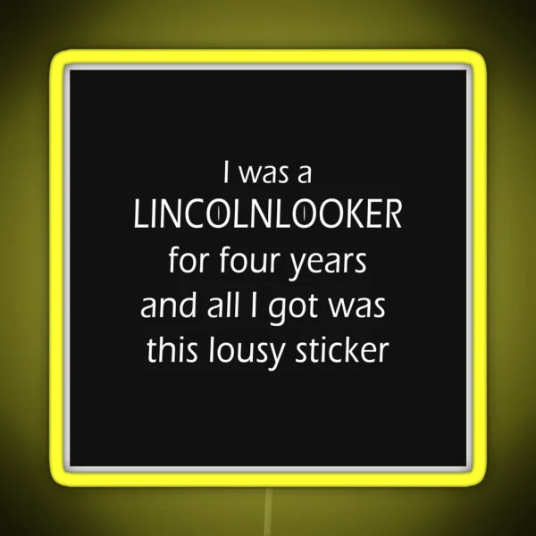Monument Mythos Lincolnlookers Only RGB Neon Sign