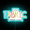 More Fabric Problem Solved Quilting or Sewing Quote RGB Neon Sign Blue