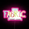 more fabric problem solved quilting sewing quote neon sign rgb pink