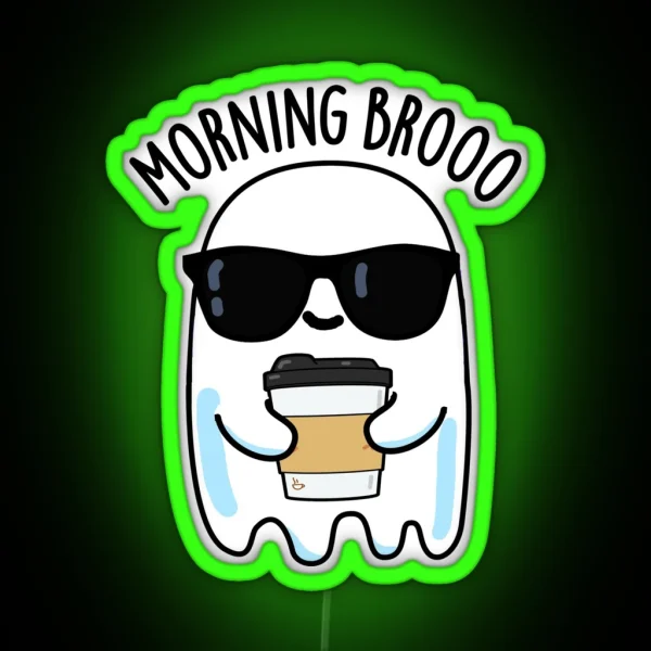 Morning Broo Funny Ghost Coffee Puns RGB Neon Sign