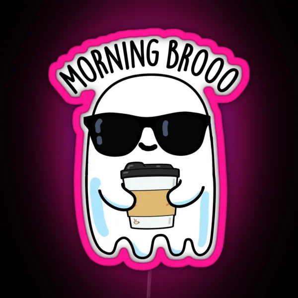 Morning Broo Funny Ghost Coffee Puns RGB Neon Sign