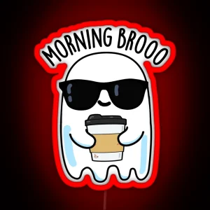 Morning Broo Funny Ghost Coffee Puns RGB Neon Sign