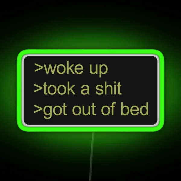 Morning Routine Greentext Wake Up High Quality Meme Led RGB Neon Sign