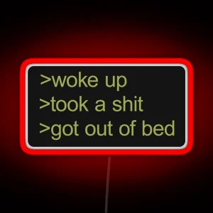 Morning Routine Greentext Wake Up High Quality Meme Led RGB Neon Sign