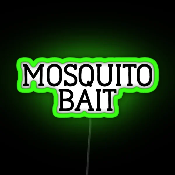 Mosquito Bait Great For Joke Funny Sarcasm RGB Neon Sign
