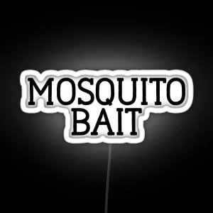 Mosquito Bait Great For Joke Funny Sarcasm RGB Neon Sign