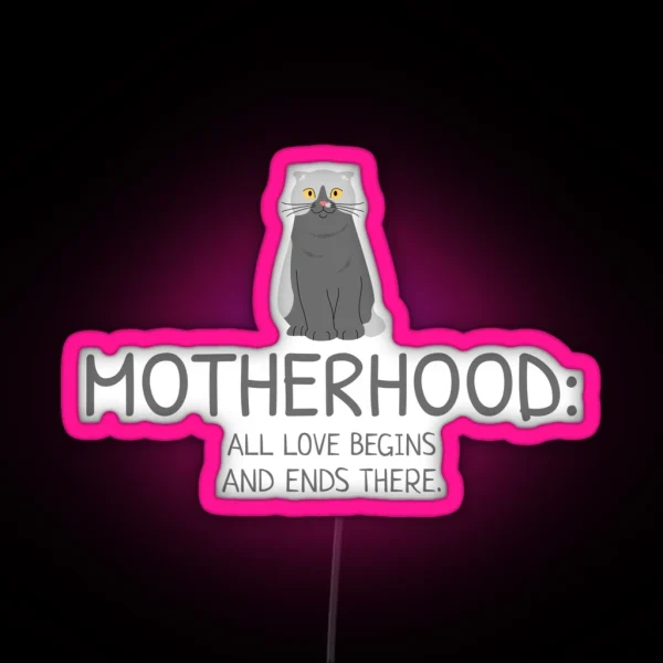 Motherhood Cat Mom RGB Neon Sign