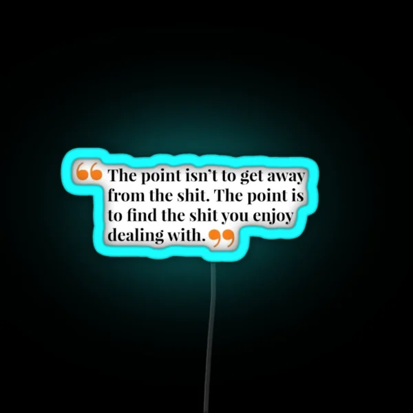 Motivational Quotes RGB Neon Sign