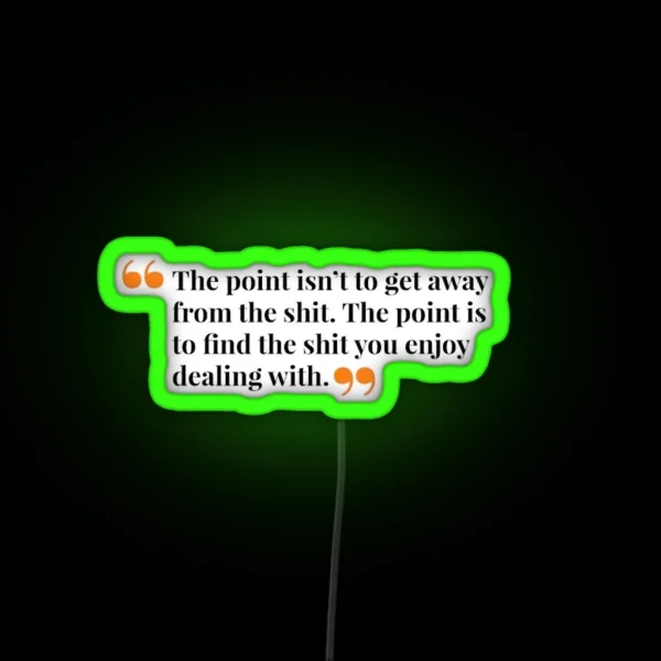 Motivational Quotes RGB Neon Sign
