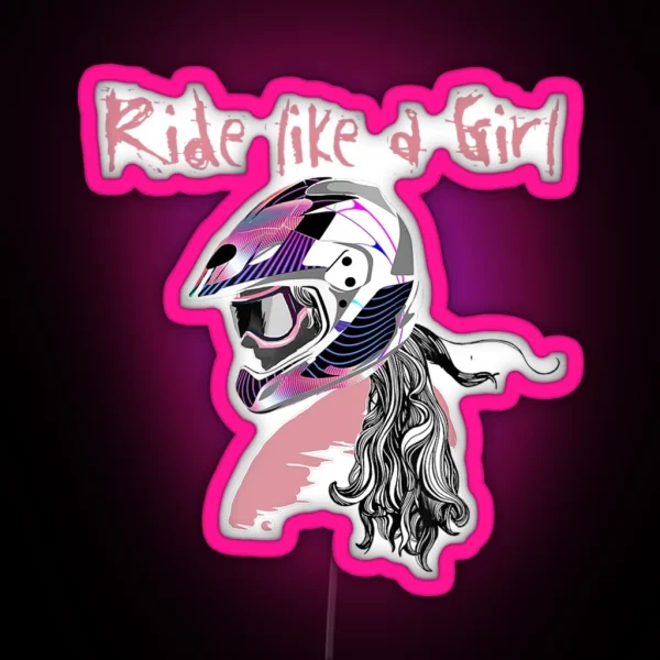 Motocross Dirt Bike Girls Tee RIDE LIKE A GIRL RGB Neon Sign