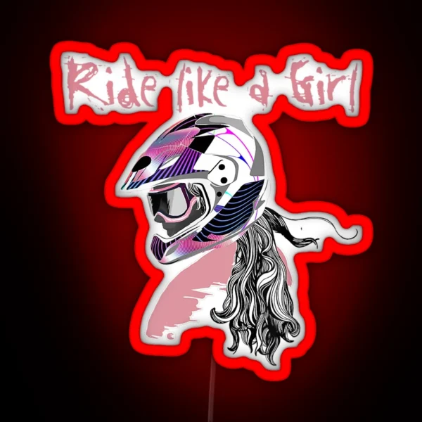 Motocross Dirt Bike Girls Tee RIDE LIKE A GIRL RGB Neon Sign