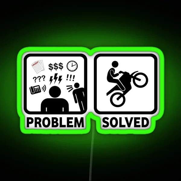 Motorbikes Dirtbike Funny Problem Solved Led RGB Neon Sign