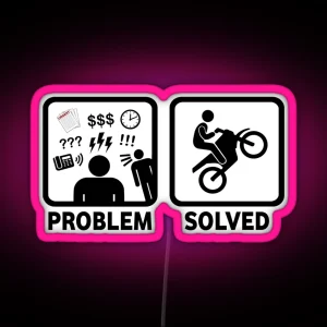 Motorbikes Dirtbike Funny Problem Solved Led RGB Neon Sign