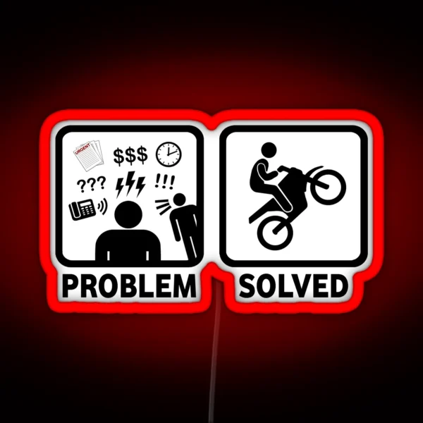 Motorbikes Dirtbike Funny Problem Solved Led RGB Neon Sign