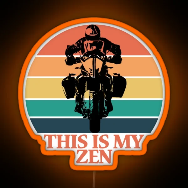 Motorcycle Adventure This Is My Zen RGB Neon Sign