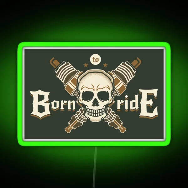 Motorcycle Born To Ride Motorcycles RGB Neon Sign