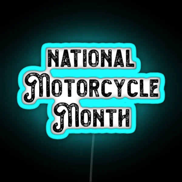 Motorcycle Gifts National Motorcycle Month RGB Neon Sign
