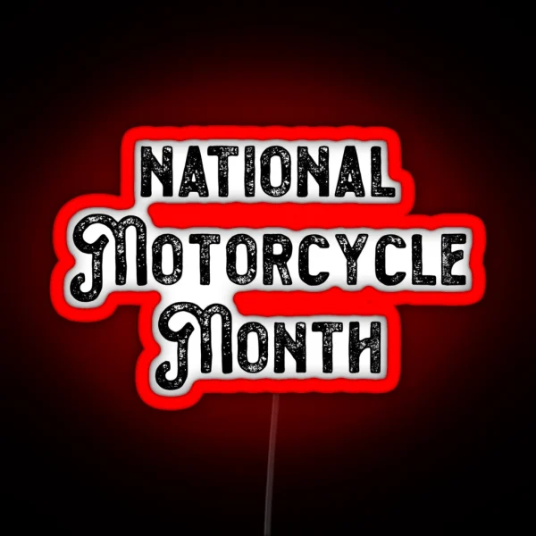 Motorcycle Gifts National Motorcycle Month RGB Neon Sign