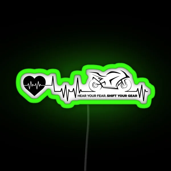 Motorcycle Heartbeat Life Pulse Hear Your Fear Shift RGB Neon Sign