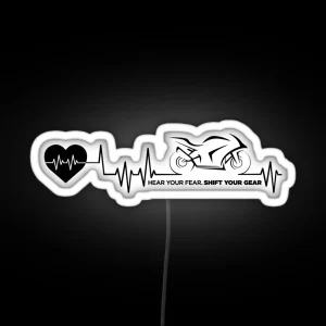 Motorcycle Heartbeat Life Pulse Hear Your Fear Shift Your Gear Motorbike Lover RGB Neon Sign