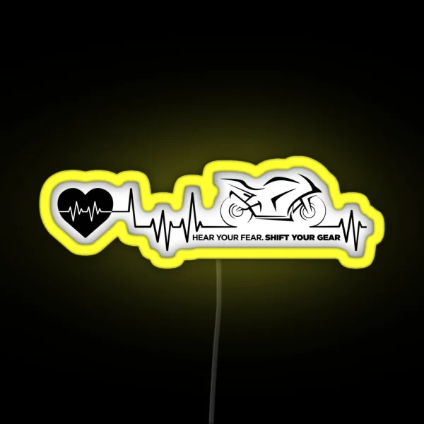 Motorcycle Heartbeat Life Pulse Hear Your Fear Shift RGB Neon Sign