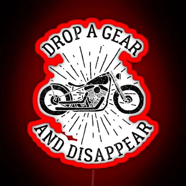 Motorcycle Riding Drop A Gear And Disappear Dark Biker RGB Neon Sign