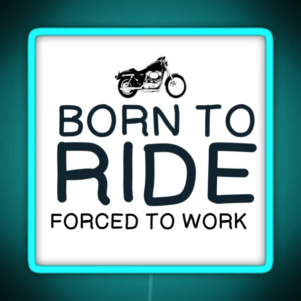 MOTORCYCLES BORN TO RIDE RGB Neon Sign